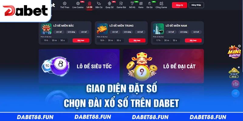 Giao diện đặt số, chọn đài xổ số Dabet