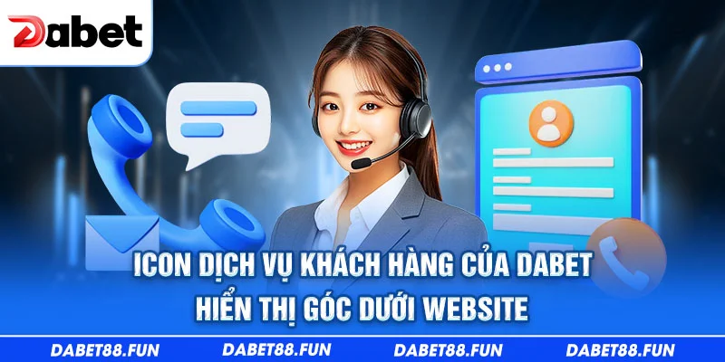 Icon dịch vụ khách hàng của Dabet hiển thị góc dưới website