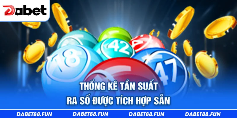 Thống kê tần suất ra số được tích hợp sẵn